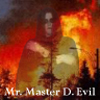 Mr. Master D. Evil's Avatar